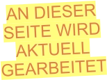 AN DIESERSEITE WIRDAKTUELLGEARBEITET